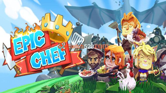特级厨师 Epic Chef