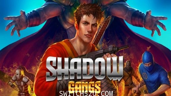 暗影帮派:Shadow Gangs/英文版/[NSP]-Switch520