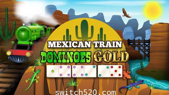Mexican Train Dominoes Gold/英文版/[NSP][魔改9.2]-Switch520