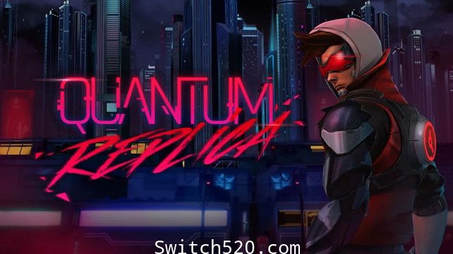 量子复制:Quantum Replica/英文版/[NSP][魔改9.2]-Switch520
