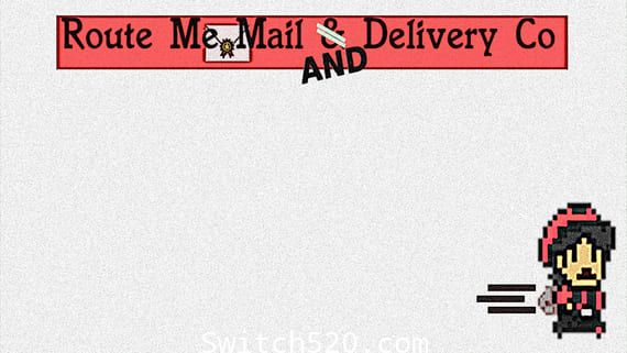 Route Me Mail and Delivery Co/英文版/[XCI][魔改9.2]-Switch520